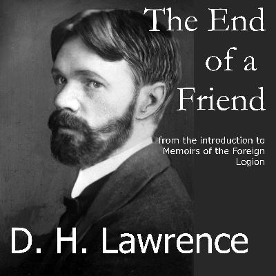 The End of a Friend by D.H. Lawrence
