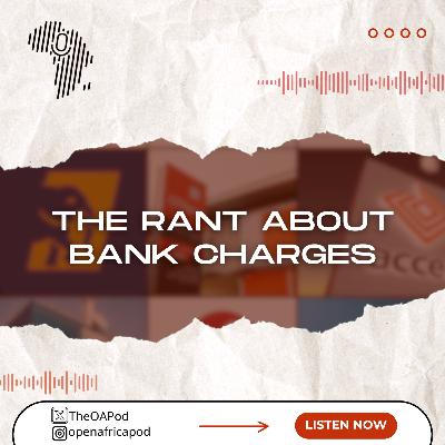 The Rant about Bank Charges