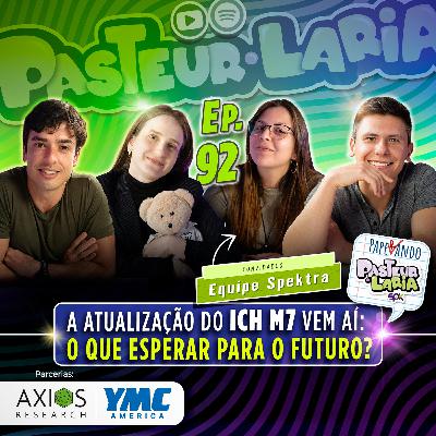 A ATUALIZAÇÃO DO ICH M7 VEM AÍ: O QUE ESPERAR PARA O FUTURO? - EP 92