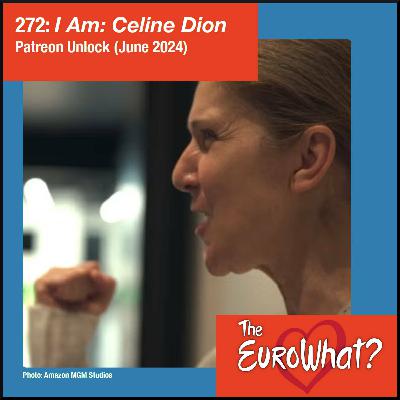Episode 272: I Am: Celine Dion