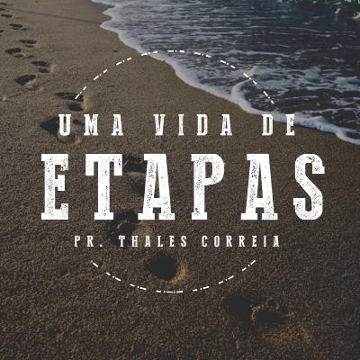 Uma Vida de Etapas Uma Vida de Etapas