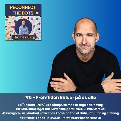 #5 Fremtiden kalder på os alle