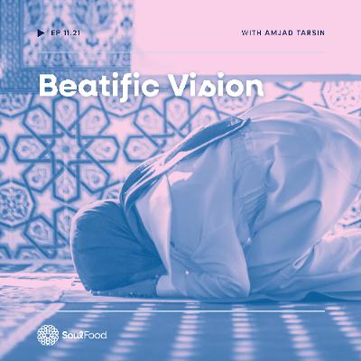 Episode 11.21 - Beatific Vision