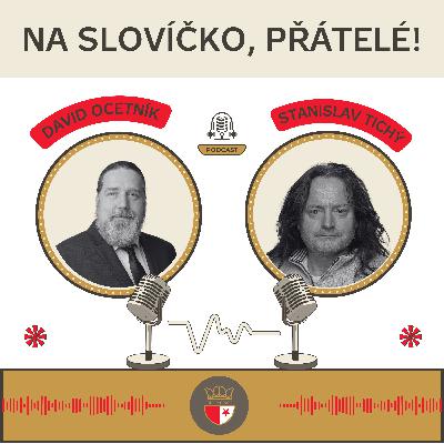 Se Stanislavem Tichým... Se Stanislavem Tichým...