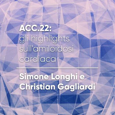 ACC.22: gli highlights sull’amiloidosi cardiaca
