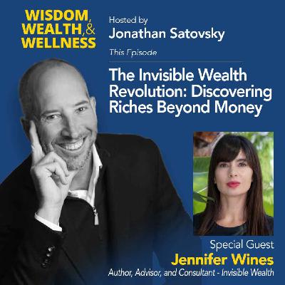 Jennifer Wines - Author, Advisor, and Consultant - Invisible Wealth