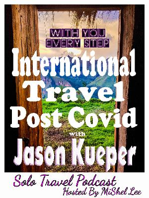 063 - International travel post COVID | Jason Kueper