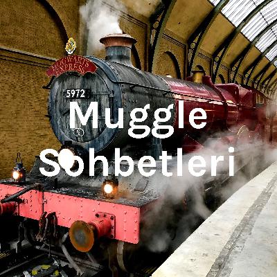 Muggle Sohbetleri #5 Hakkı Verilmemiş Karakterler