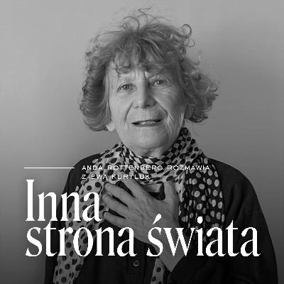 Ewa Kuryluk o pośpiechu i artystycznych poszukiwaniach