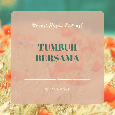 6#Tumbuh Bersama