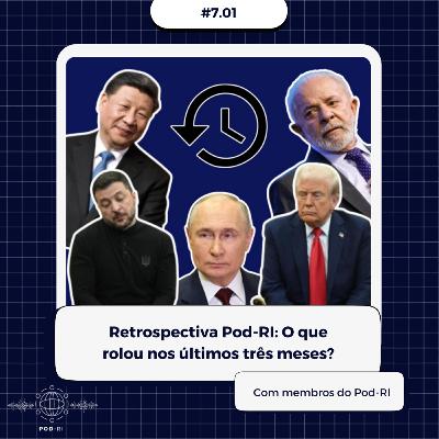 Pod-RI #7.01 - Retrospectiva Pod-RI: O que rolou nos últimos três meses? Pod-RI #7.01 - Retrospectiva Pod-RI: O que rolou nos últimos três meses?