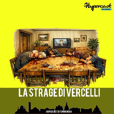 La strage di Vercelli La strage di Vercelli