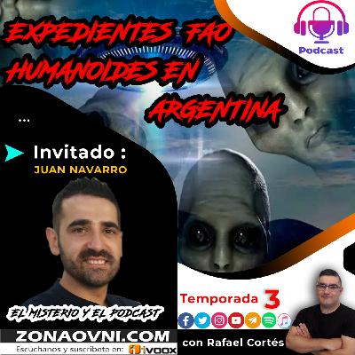 3X18: Humanoides en Argentina, Entrevista a Juan Navarro El misterio y el Podcast - Episodio exclusivo para mecenas