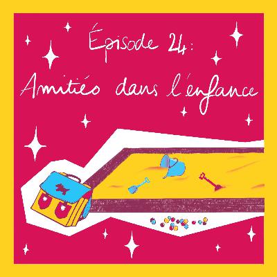 Amitiés dans l'Enfance