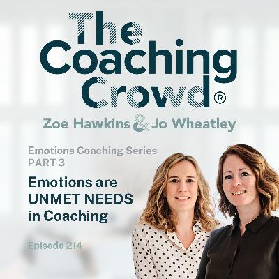 Emotions are Unmet Needs in Coaching