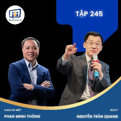 #245 Chủ tịch Phúc Sinh | Phan Minh Thông : Hành trình Phúc Sinh - Xây dựng đế chế nông sản Việt
