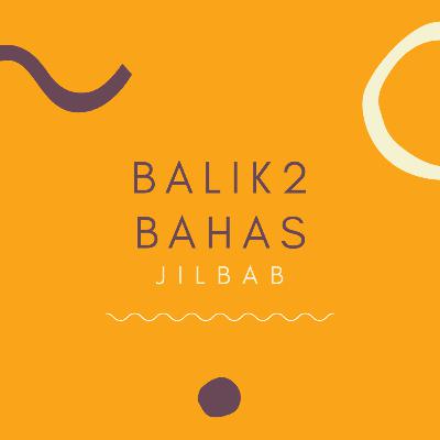 9. Balik-balik bahas Jilbab