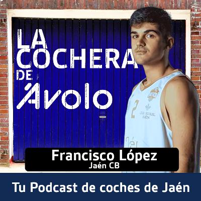 "Dentro del Jaén CB" con Francisco López