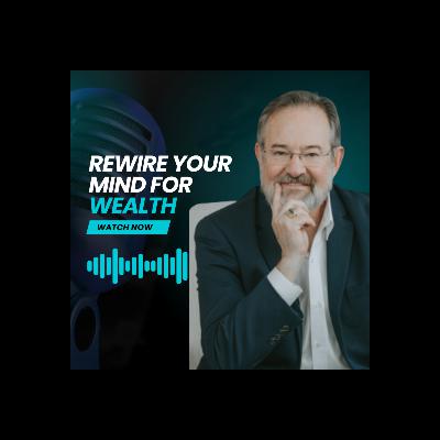 Rewiring Your Mind for Wealth: Vision and Strategy with Blair Dunkley | Session 1