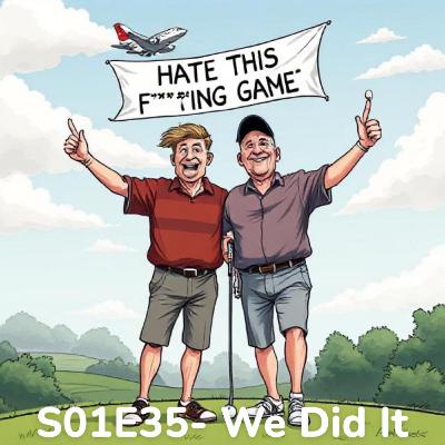 S01E35- We Did It S01E35- We Did It