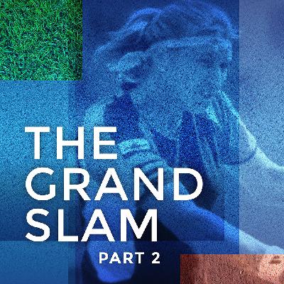 Episode 2: The Grand Slam, Part 2