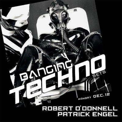Banging Techno Sets 019 - Robert O'Donnell & Patrick Engel