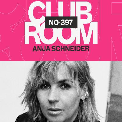 Club Room 397 with Anja Schneider Club Room 397 with Anja Schneider
