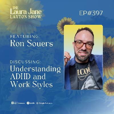 EP397: Understanding ADHD and Work Styles with Ron Souers