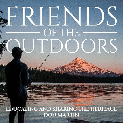 Episode 1: Friends of the Outdoors Episode 1: Friends of the Outdoors