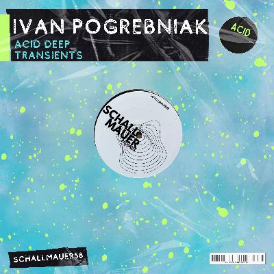 Ivan Pogrebniak - Acid Deep (Original Mix)