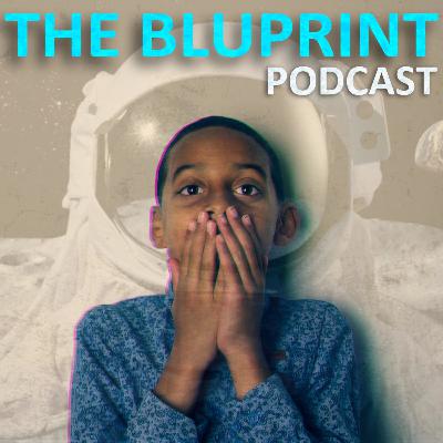 The Bluprint Podcast - Episode 18 - The Season Finale The Bluprint Podcast - Episode 18 - The Season Finale