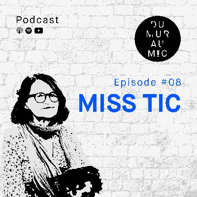 #8 Miss Tic - Poétesse rebelle