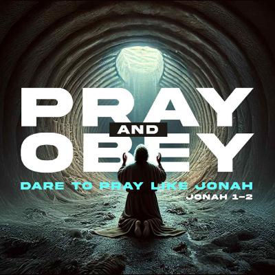 DARE TO PRAY : Pray like Jonah