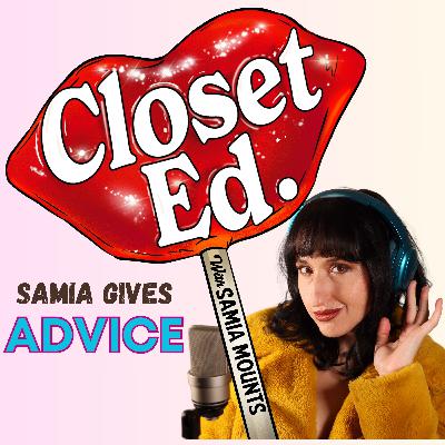 ClosetEd BONUS // Listener Advice Question: "Am I a sick freak?" ClosetEd BONUS // Listener Advice Question: "Am I a sick freak?"