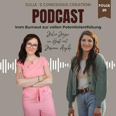 # 28 Vom Burnout zur vollen Potentialentfaltung - Talk mit Jasmin Arpke