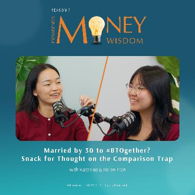 Married by 30 to #BTOgether? Snack for Thought on the Comparison Trap (S5E06) Married by 30 to #BTOgether? Snack for Thought on the Comparison Trap (S5E06)