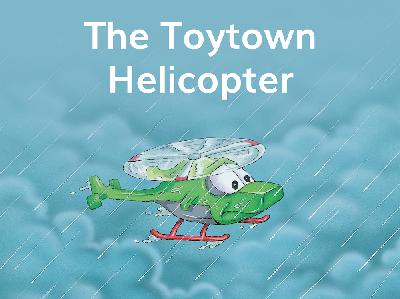 【Tina姐姐讲故事】The Toytown Helicopter(level5)