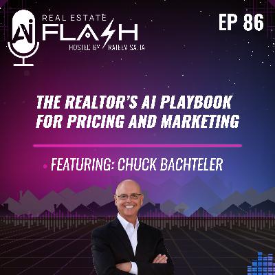 EP 086: The Realtor's AI Playbook for Pricing and Marketing