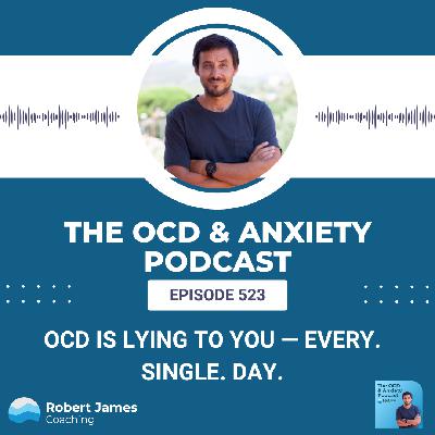 OCD Is Lying to You — Every. Single. Day
