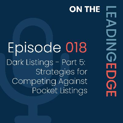 Dark Listings - Part 5: Strategies for Competing Against Pocket Listings