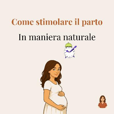 Come stimolare il parto in maniera naturale: 7 metodi dolci e sicuri Come stimolare il parto in maniera naturale: 7 metodi dolci e sicuri