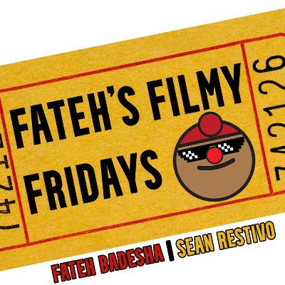 Sean is Shocked By What I've Seen This Week | Fateh's Filmy Fridays Ep. 27