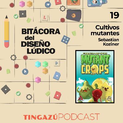 Cultivos Mutantes con Sebastian Koziner