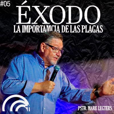 Éxodo: La importancia de las plagas | Pastor Mark Legters | Iglesia Casa Del Padre Mérida Éxodo: La importancia de las plagas | Pastor Mark Legters | Iglesia Casa Del Padre Mérida