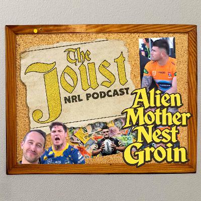 THE JOUST - 2026 - EP06 - ALIEN MOTHER NEST GROIN THE JOUST - 2026 - EP06 - ALIEN MOTHER NEST GROIN