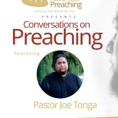 Pastor Joe Tonga - Conversations On Preaching Series - Hosted By Christopher Findley Pastor Joe Tonga - Conversations On Preaching Series - Hosted By Christopher Findley