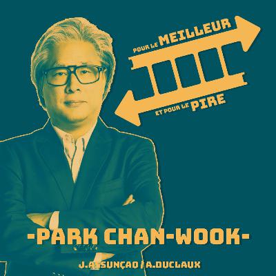 Park Chan-wook Park Chan-wook