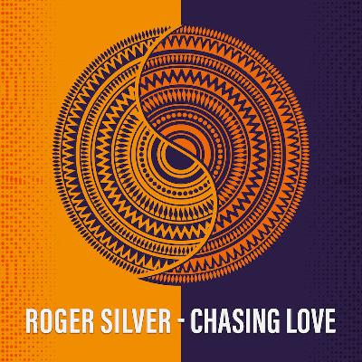 Chasing Love - Roger Silver (Original Mix) Chasing Love - Roger Silver (Original Mix)