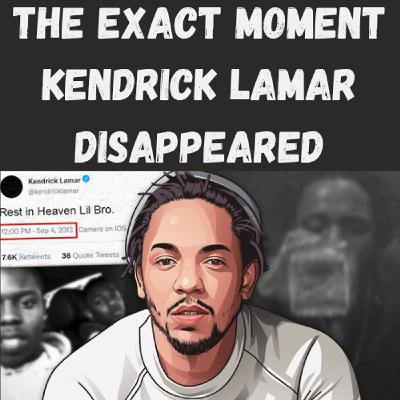 S20 Ep6: The EXACT Moment Kendrick Lamar Disappeared