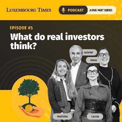 Sustainable finance podcast, episode 5: What do real investors think?